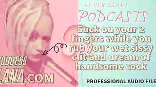 Naughty Podcast 15 Deep-throat on two Frigs While You Fumble Your Moist Sissy Jewel and Fantasy of Man rod