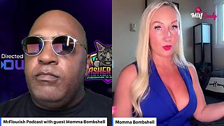 Mrflourish Podcast: An Evening Affair With Guest Momma Bombshell